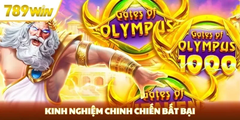 Kinh nghiệm chinh chiến bất bại